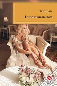 La escort innamorata