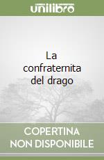 La confraternita del drago libro