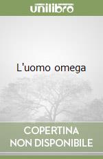 L'uomo omega