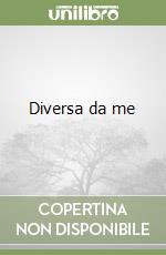 Diversa da me libro