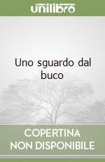 Uno sguardo dal buco libro