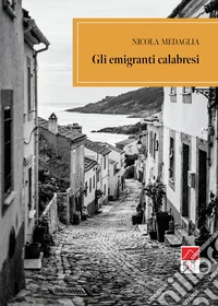 Gli emigranti calabresi libro