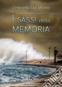 I sassi della memoria