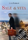 Sale di vita libro