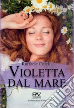 Violetta dal mare libro