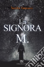 La signora M. libro