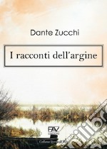 I racconti dell'argine