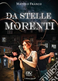 Da stelle morenti