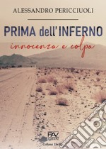 Prima dell'inferno. Innocenza e colpa