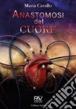 Anastomosi del cuore libro