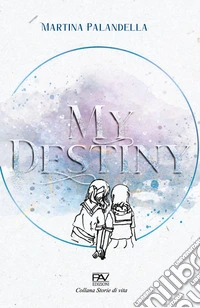 My destiny libro
