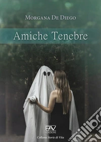 Amiche tenebre