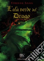 L'ala verde del drago libro