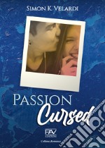 Passion Cursed libro