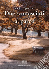 Due sconosciuti al parco libro