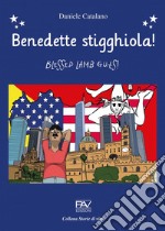 Benedette stigghiola! Blessed lamb guts!