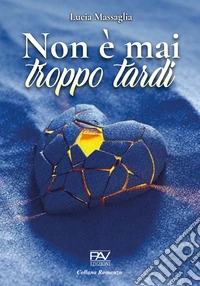 Non è mai troppo tardi