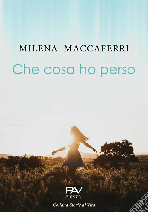 Che cosa ho perso