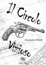 Il circolo vizioso libro