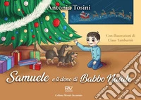 Samuele e il dono di Babbo Natale libro