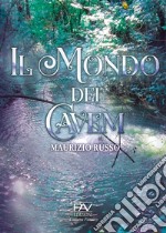 Il mondo dei Cavem libro