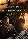 Il crepuscolo del Gotha libro