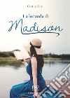 La locanda di Madison libro di Ferri Cristina