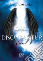 Discindantur. L'ascesa libro