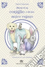 Storia di un coniglio e del suo amico vegano