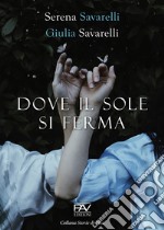 Dove il sole si ferma