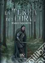 La terra dei corvi