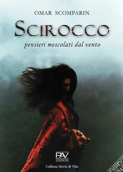 Scirocco. Pensieri mescolati dal vento