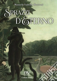 Sprazzi d'eterno