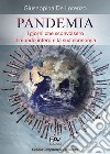 Pandemia. I giorni che sconvolsero il mondo intero e la sua economia libro di De Lorenzo Giuseppina