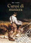 Carusi di miniera libro