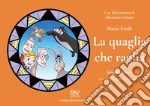 La quaglia che raglia. Scioglistrocca (tra scioglilingua e filastrocca)