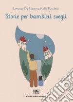 Storie per bambini svegli libro