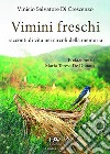 Vimini freschi. Racconti di vita nei circoli della memoria libro di Di Crescenzo Vinicio Salvatore