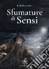 Sfumature di sensi libro di Restuccia Italo