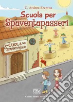 Scuola per spaventapasseri libro