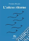 L'atteso ritorno libro