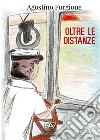 Oltre le distanze libro