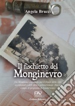 Il fischietto del Monginevro libro