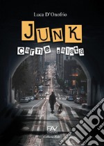 Junk. Carne salata libro