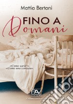 Fino a domani libro