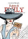 Il gioco di Emily libro