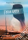 L'isola greca libro