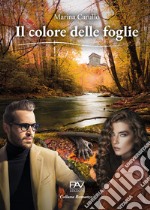 Il colore delle foglie libro