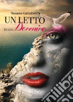 Un letto in cui dormire libro