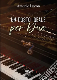 Un posto ideale per due